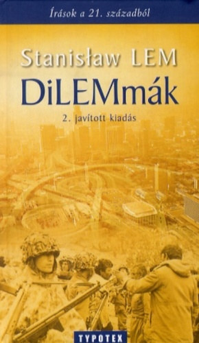 Stanislaw Lem - DiLEMmk - rsok a 21. szzadbl
