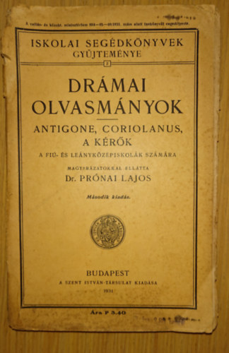 Drmai olvasmnyok - Antigone, Coriolanus, A krk - Fi- s Lenykzpiskollk szmra