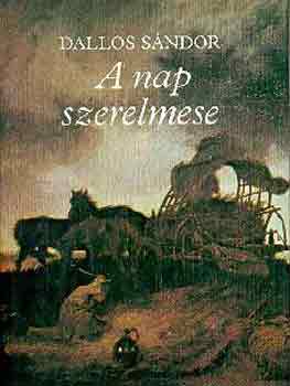 Dallos Sndor - A nap szerelmese