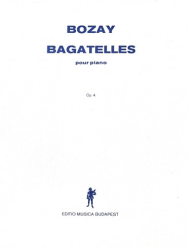 Bagatelles pour piano OP.4