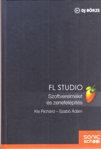 FL STUDIO: Szoftverelmlet s zenefelpts