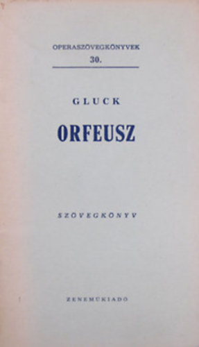 Orfeusz (Operaszvegknyvek 30.)