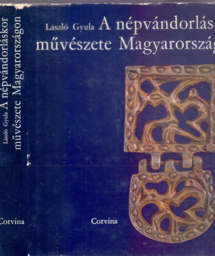 A n�pv�ndorl�skor m�v�szete Magyarorsz�gon (M�sodik kiad�s)    - F�ldm�vel�k �s �llatteny�szt�k - A germ�n n�pek - A hunok - Az avarkor - �rp�d magyarjainak m�v�szete