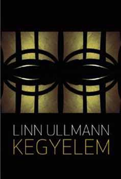 Linn Ullmann - Kegyelem