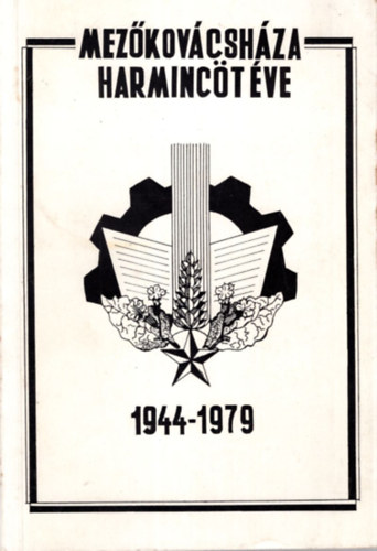 Mez�kov�csh�za harminc�t �ve 1944-1979