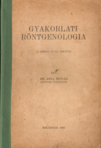 Gyakorlati r�ntgenologia