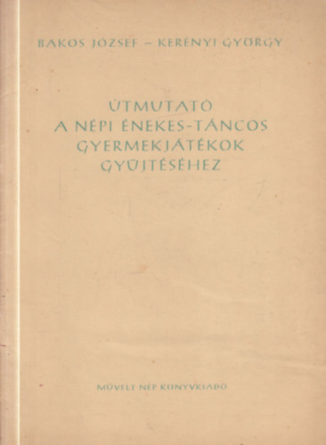 �tmutat� a n�pi �nekes-t�ncos gyermekj�t�kok gy�jt�s�hez