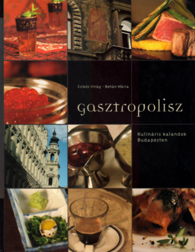 Gasztropolisz - Kulinris kalandok Budapesten