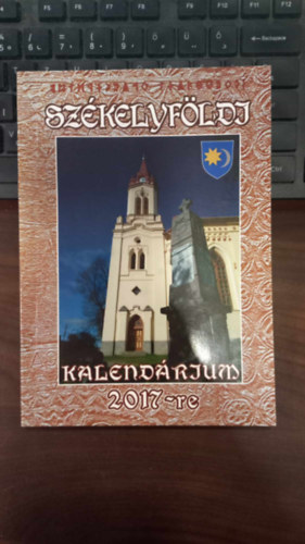 Kovcs Jen  (szerk.) - Szkelyfldi Kalendrium 2017-re