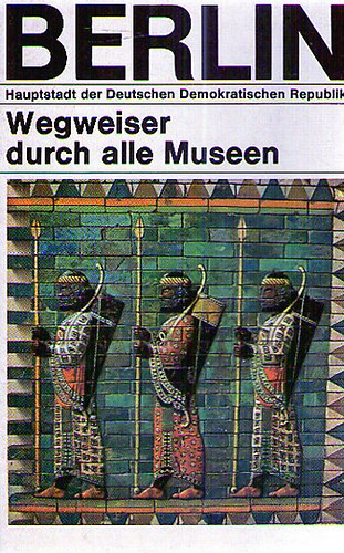 Berlin - Wegweiser durch alle Museen