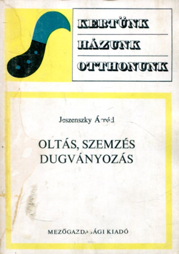 Olts, szemzs, dugvnyozs