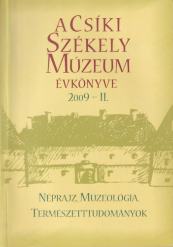 A Cs�ki Sz�kely M�zeum �vk�nyve 2009 - II.