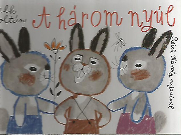 Zelk Zolt�n - A h�rom ny�l