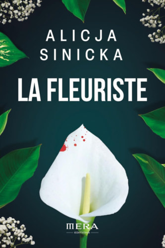 Alicja Sinicka - La Fleuriste