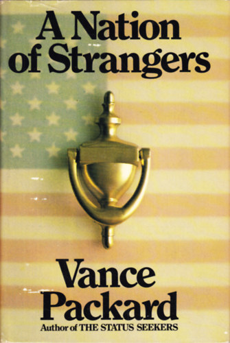 Vance Packard - A Nation of Strangers