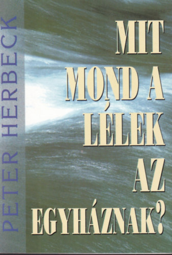 Mit mond a llek az egyhznak
