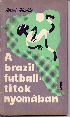A brazil futball-titok nyomban