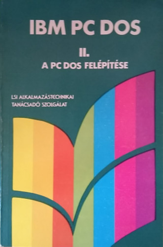 IBM PC DOS II. (A PC DOS felptse)