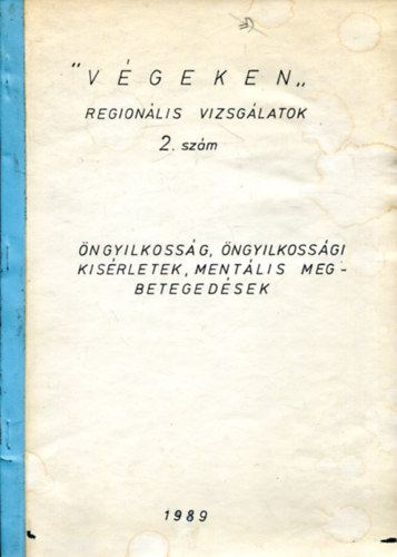 Kopp Mria  (szerk.) - "Vgeken" Regionlis vizsglatok 2. szm - ngyilkossg, ngyilkossgi ksrletek, mentlis megbetegedsek