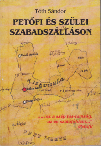 Tth Sndor - Petfi s szlei Szabadszllson