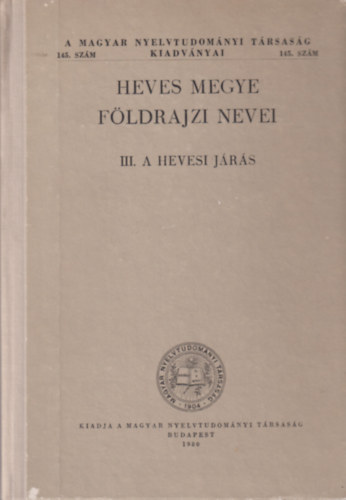 Heves megye f�ldrajzi nevei III.: A hevesi j�r�s