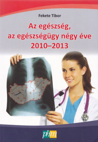 Az egszsg, az egszsggy ngy ve 2010-2013