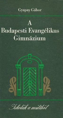 A Budapesti Evanglikus Gimnzium