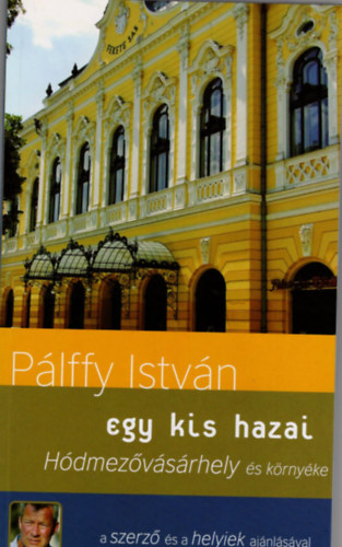 Egy kis hazai Hdmezvsrhely s krnyke