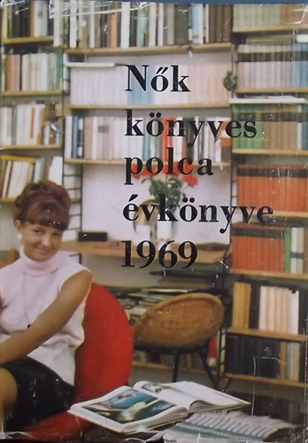 Pataki Mria  (szerk.) - Nk knyvespolca vknyve 1969