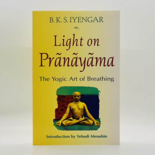 B. K. S. Iyengar - Light on Pranayama