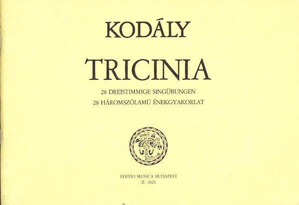 Kodly Zoltn - Tricinia - 28 hromszlam nekgyakorlat