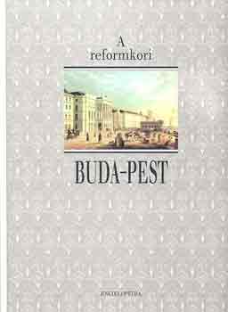 A reformkori Budapest