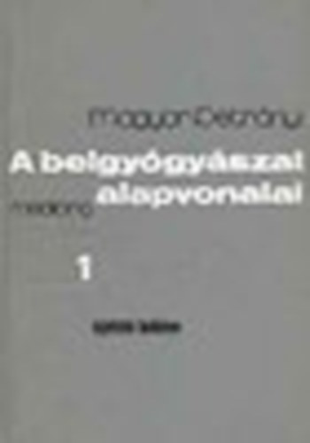 A belgy�gy�szat alapvonalai I.