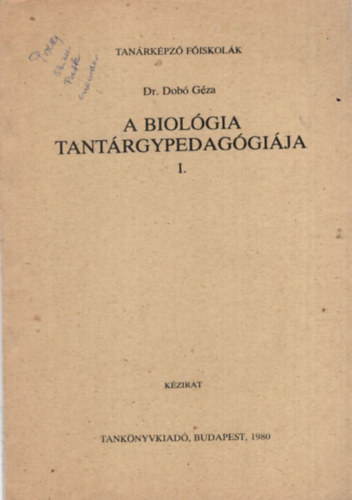 A biolgia tantrgypedaggija I. (Tanrkpz Fiskolk 1980)