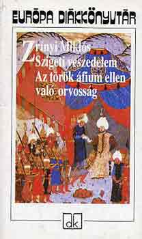 Szigeti veszedelem-Az trk fium ellen val orvossg