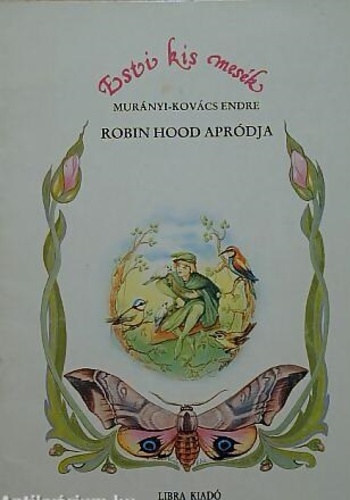 Robin Hood aprdja-Esti kis mesk