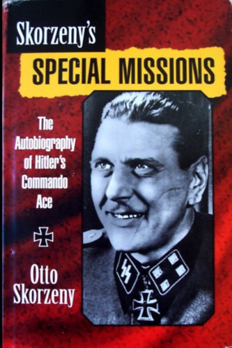 Skorzeny's Special Missions