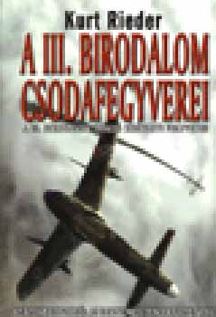 A III. birodalom csodafegyverei