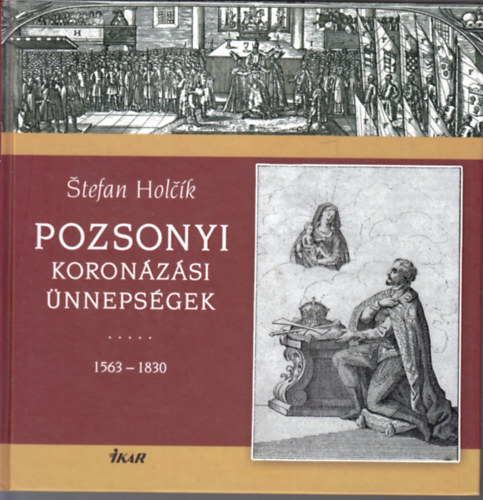 Pozsonyi koronzsi nnepsgek 1563-1830
