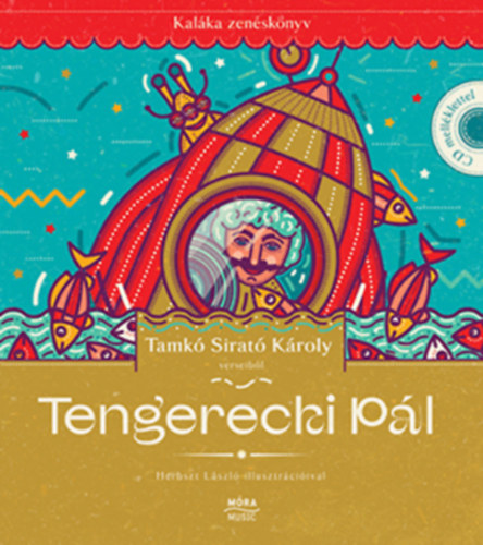 Tengerecki P�l - Kal�ka zen�sk�nyv CD-mell�klettel