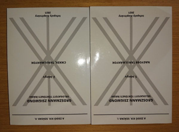 Groszmann Zsigmond - Vlogatott trtneti rsai 1-2.: Nagyobb tanulmnyok + Cikkek, tanulmnyok