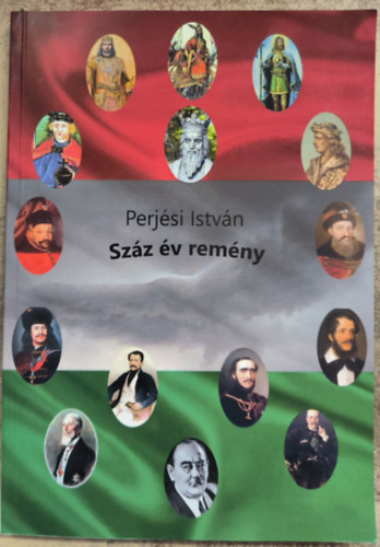 Perjesi Istvn - Szz v remny