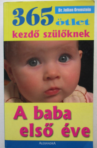 365 tlet kezd szlknek - A baba els ve