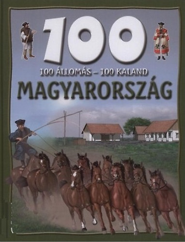 100 �llom�s - 100 kaland - Magyarorsz�g