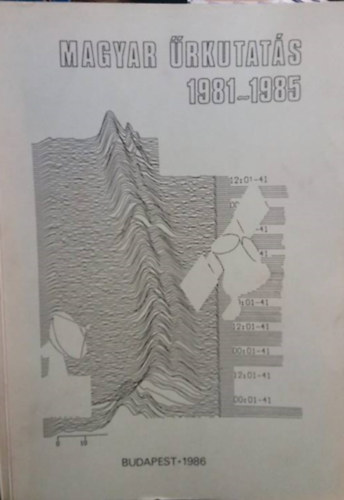 Magyar �rkutat�s 1981-1985