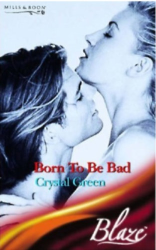 Crystal Green - Born To Be Bad