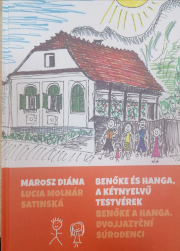 Ben�ke �s Hanga, a k�tnyelv� testv�rek