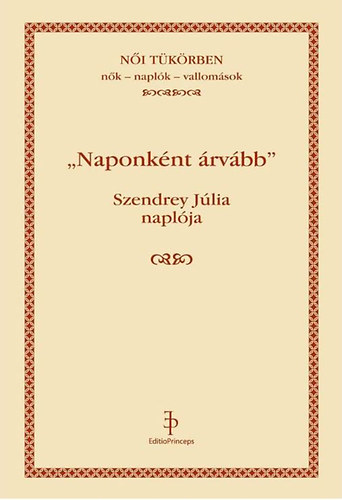 Szendrey J�lia - "Naponk�nt �rv�bb"