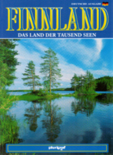Finnland - Das Land der Tausend Seen - Deutsche Ausgabe