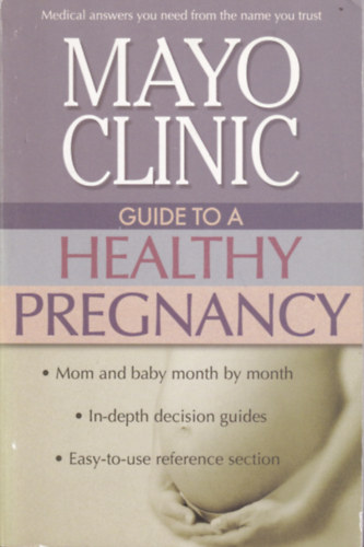 Roger W. Harms - Mayo Clinic Guide to a Healthy Pregnancy
